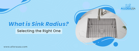 What is Sink Radius? Selecting the Right One