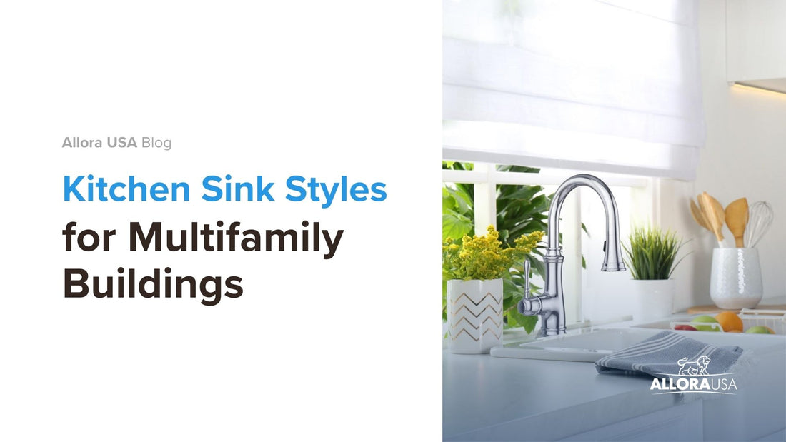 Kitchen Sink Styles for Multifamily Buildings