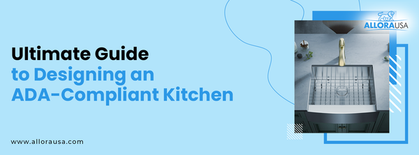 Ultimate Guide to Designing an ADA-Compliant Kitchen